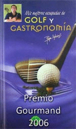 MIS MEJORES ESCAPADAS DE GOLF Y GASTRONOMIA