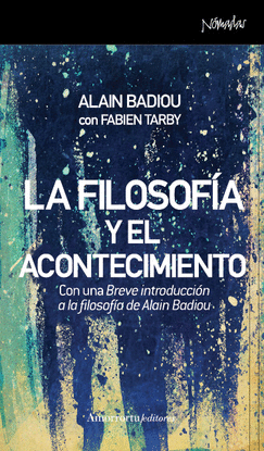 LA FILOSOF�A Y EL ACONTECIMIENTO