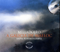 MILLADOIRO. A GALICIA DE MAELOC. UNHA FOTOBIOGRAFA