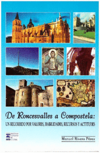 DE RONCESVALLES A COMPOSTELA UN RECORRIDO POR VALORES