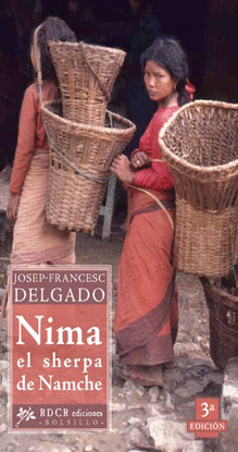 NIMA, EL SHERPA DE NAMCHE O LA B�SQUEDA DE UN NORPA ERRANTE