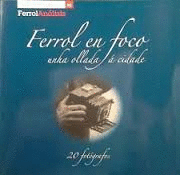 FERROL EN FOCO UNHA OLLADA CIDADE FERROL ANALISIS CUADERNO 20