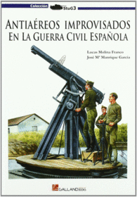 ANTIAEREOS IMPROVISADOS EN LA GUERRA CIVIL ESPAOLA