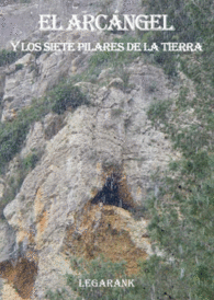 EL ARCANGEL Y LOS SIETE PILARES DE LA TIERRA
