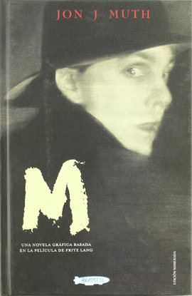 M. UNA NOVELA GR�FICA BASADA EN LA PEL�CULA DE FRITZ LANG