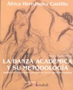METODOLOG�A DE LA DANZA ACAD�MICA
