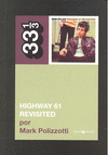 HIGHWAY 61 REVISITED BOB DYLAN 33 1 3 DISCOS CRUDOS