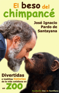 EL BESO DEL CHIMPANCE DIVERTIDAS E INSOLITAS HISTORIAS