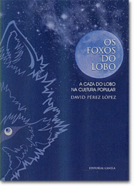 OS FOXOS DO LOBO A CAZA DO LOBO NA LITERATURA POPULAR
