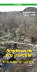 SENDEROS DE ORO Y ARCILLA EN LA LADERA DEL ALTO REY GUADALAJARA