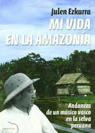 MI VIDA EN LA AMAZONIA CD MUSICA CORAL