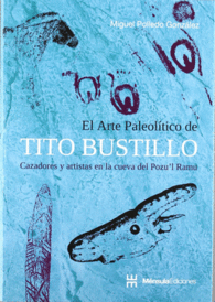 EL ARTE PALEOLTICO DE TITO BUSTILLO