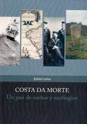 COSTA DA MORTE, UN PAS DE SUEOS Y NAUFRAGIOS