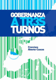GOBERNANZA A TRES TURNOS,  2010-2011