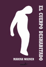 EL CUERPO DESHABITADO