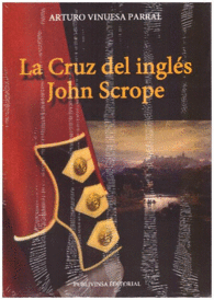 LA CRUZ DEL INGLES JOHN SCROPE