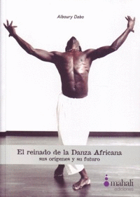 EL REINADO DE LA DANZA AFRICANA