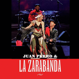 JUAN PERRO & LA ZARABANDA LA TRADIC