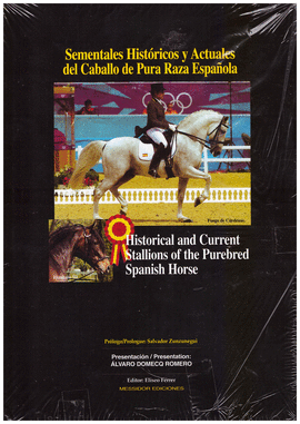 SEMENTALES HISTORICOS Y ACTUALES DEL CABALLO DE PURA RAZA ESPAOLA