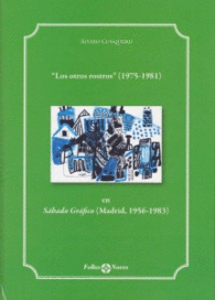 LOS OTROS ROSTROS 1975-1981 SABADO GRAFICO