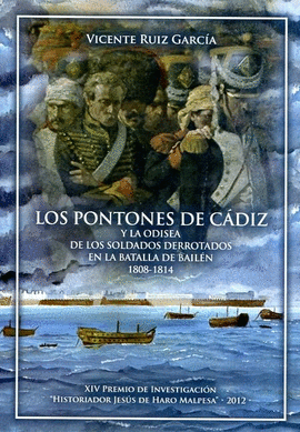 LOS PONTONES DE CDIZ Y LA ODISEA DE LOS SOLDADOS DERROTADOS EN LA BATALLA DE BA