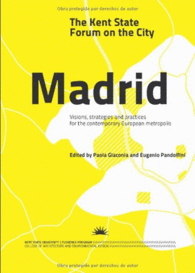 THE KENT STATE FORUM ON THE CITY, MADRID