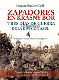 ZAPADORES EN KRASNY BOR TRES DIAS DE GUERRA Y OTROS RELATOS