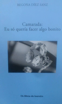 CAMARADA: EU SO QUERIA FACER ALGO BONITO