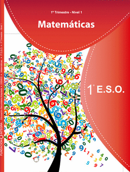 1 ESO MATEMTICAS 1T (NIVEL 1) MATEMTICAS 1 ESO. 1 TRIMESTRE, NIVEL 1