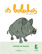 ANIMAIS DO BOSQUE OS BOLECHAS