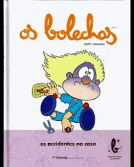 OS ACCIDENTES NA CASA OS BOLECHAS