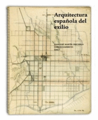 ARQUITECTURA ESPA�OLA DEL EXILIO