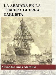 LA ARMADA EN LA TERCERA GUERRA CARLISTA