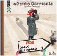 AGENTE CORRIENTE. GALLO MIRINDOLO