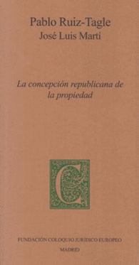 LA CONCEPCI�N REPUBLICANA DE LA PROPIEDAD