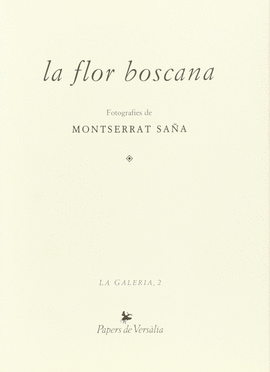 LA FLOR BOSCANA