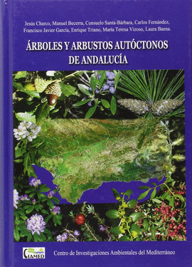 �RBOLES Y ARBUSTOS AUT�CTONOS DE ANDALUC�A