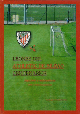 LEONES DEL ATHLETIC DE BILBAO CENTENARIOS