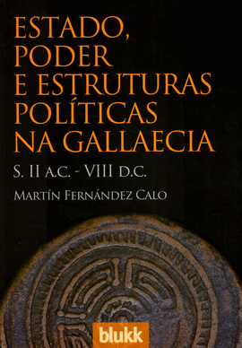 ESTADO, PODER E ESTRUTURAS POLTICAS NA GALLAECIA