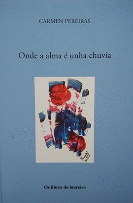 ONDE A ALMA  UNHA CHUVIA