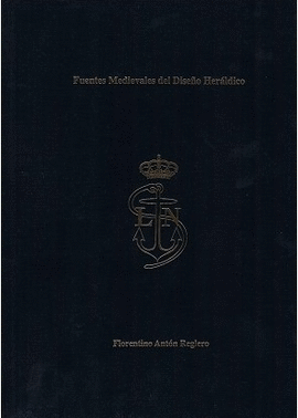 FUENTES MEDIAVALES DEL DISE�O HER�LDICO