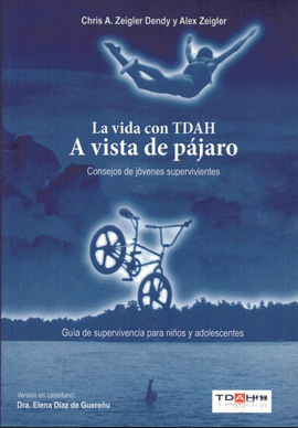 LA VIDA CON TDAH A VISTA DE P�JARO