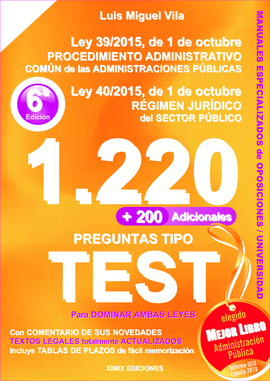 1220 PREGUNTAS TIPO TEST. LEY 39/2015, DE 1 DE OCTUBRE, DEL PROCEDIMIENTO ADMINI