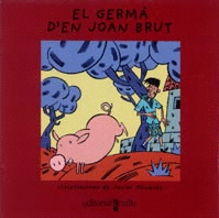 C-VL.EL GERMA D''EN JOAN BRUT