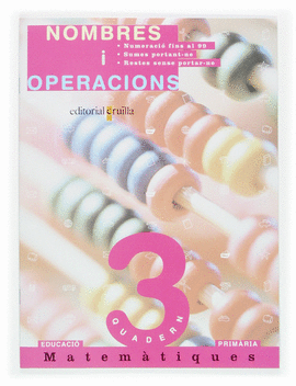 MATEM�TIQUES. NOMBRES I OPERACIONS. PRIM�RIA. QUADERN 3