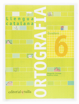 QUADERN ORTOGRAFIA 6. LLENGUA CATALANA