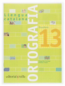 QUADERN ORTOGRAFIA 13. LLENGUA CATALANA