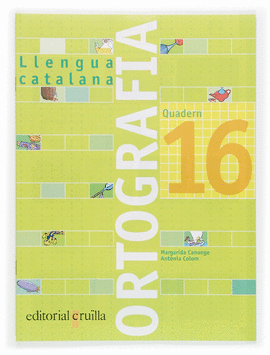 QUADERN ORTOGRAFIA 16. LLENGUA CATALANA