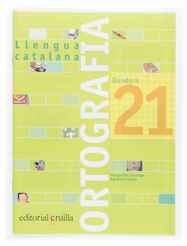 QUADERN ORTOGRAFIA 21. LLENGUA CATALANA