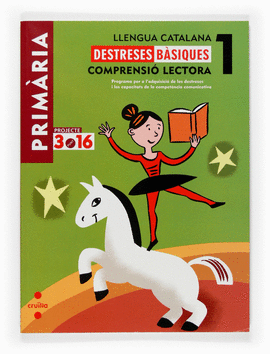 LLENGUA CATALANA. COMPRENSI� LECTORA. DESTRESES B�SIQUES. 1 PRIM�RIA . PROJECTE